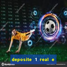 deposite 1 real e ganhe 10 vai de bet